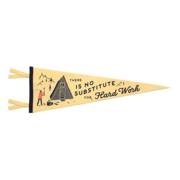 'There's No Substitute For Hard Work' Felt Pennant